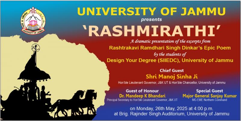 Dramatic presentation of Rashtrakavi Ramdhari Singh Dinker's Epic Poem RASHMIRATHI by the students of Design Your Degree, University of Jammu 